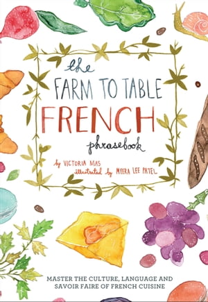 The Farm to Table French Phrasebook