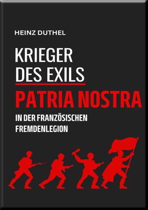 'KRIEGER DES EXILS' PATRIA NOSTRA