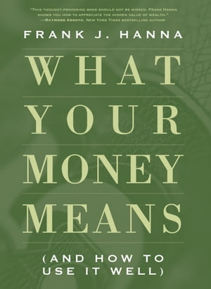 What Your Money Means