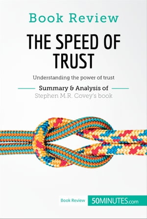 Book Review: The Speed of Trust by Stephen M.R. Covey