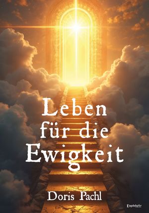 Leben f?r die Ewigkeit【電子書籍】[ Doris Pachl ]