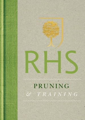 RHS Handbook: Pruning & Training