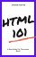 HTML 101 A guide to coding, #3Żҽҡ[ Andrew Hunter ]