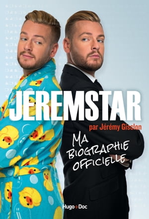 Jeremstar par J?r?my Gisclon, ma biographie officielle