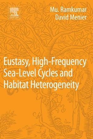 Eustasy, High-Frequency Sea Level Cycles and Habitat Heterogeneity