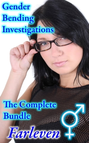 Gender Bending Investigations - The Complete Bundle