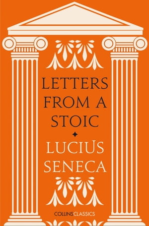 Letters from a Stoic (Collins Classics)