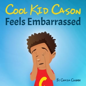Cool Kid Cason Feels Embarrassed