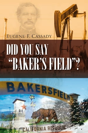 Did You Say “Baker’S Field”?