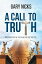 A Call To Truth: My Search