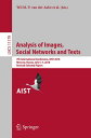 Analysis of Images, Social Networks and Texts 7th International Conference, AIST 2018, Moscow, Russia, July 5?7, 2018, Revised Selected Papers