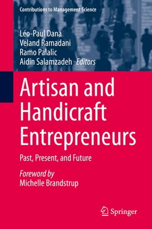Artisan and Handicraft Entrepreneurs Past, Present, and FutureŻҽҡ