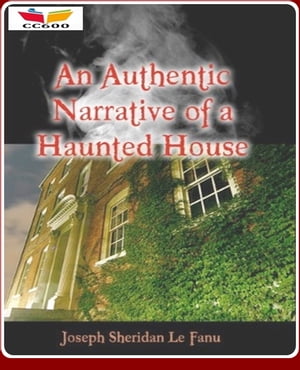 An Authentic Narrative of a Haunted House【電