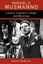 ŷKoboŻҽҥȥ㤨Michael A. Musmanno Lawyer, Legislator, Judge, and ShowmanŻҽҡ[ John S. Haller ]פβǤʤ6,302ߤˤʤޤ