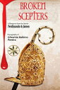 BROKEN SCEPTERS: Stories of the Christiandom. Episodes of the Holy Inquisition Stories of the Christiandom