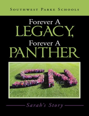 Forever a Legacy, Forever a Panther: Sarah’s Story