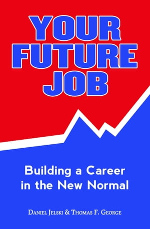 Your Future Job: Building a Career in the New Normal