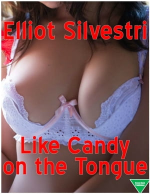 Like Candy on the Tongue【電子書籍】[ Elli