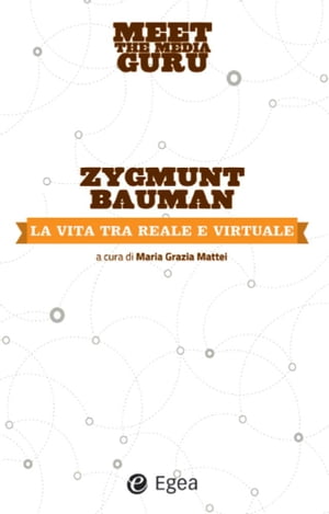 La vita tra reale e virtuale【電子書籍】[ Zygmunt Bauman ]