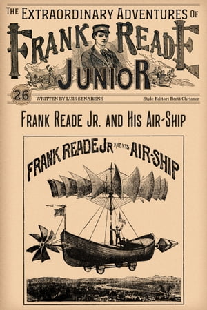 Frank Reade Junior and His Air-Ship【電子書