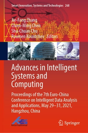 Advances in Intelligent Systems and Computing Proceedings of the 7th Euro-China Conference on Intelligent Data Analysis and Applications, May 29?31, 2021, Hangzhou, ChinaŻҽҡ