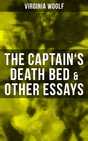 The Captain's Death Bed & Other Essays