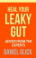 Heal Your Leaky Gut: Advice from the Experts
