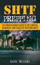 ŷKoboŻҽҥȥ㤨SHTF Prepping: The Proven Insider Secrets For Survival, Doomsday and Disaster PreparednessŻҽҡ[ Gavin Williams ]פβǤʤ484ߤˤʤޤ