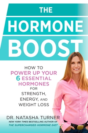 ŷKoboŻҽҥȥ㤨The Hormone Boost How to Power Up Your 6 Essential Hormones for Strength, Energy, and Weight LossŻҽҡ[ Natasha Turner ]פβǤʤ912ߤˤʤޤ