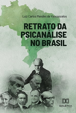 Retrato da psican?lise no BrasilŻҽҡ[ Luiz Carlos Mendes de Vasconcelos ]