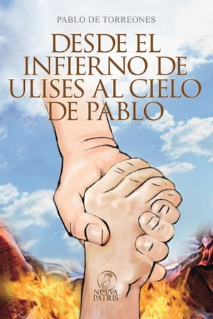 Desde el infieno de Ulises al cielo de Pablo