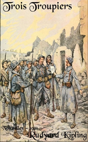 ŷKoboŻҽҥȥ㤨Trois Troupiers ( Edition int?grale annot?Żҽҡ[ Rudyard Kipling ]פβǤʤ80ߤˤʤޤ