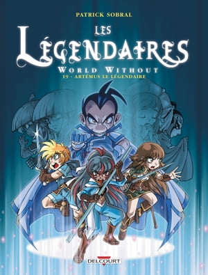 Les L?gendaires T19 World Without : Art?mus le L?gendaire