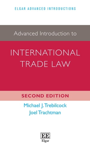 Advanced Introduction to International Trade Law