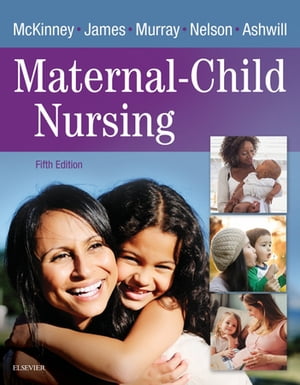 Maternal-Child Nursing - E-Book