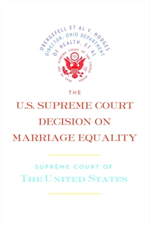 The U.S. Supreme Court Decision on Marriage Equality