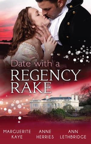Date With A Regency Rake - 3 Book Box Set