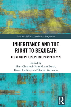 Inheritance and the Right to Bequeath