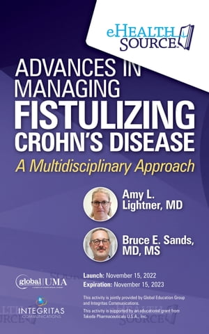 Advances in Managing Fistulizing Crohn’s Disease