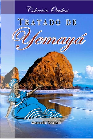 TRATADO DE YEMAY?【電子書籍】[ Marcelo Madan ]