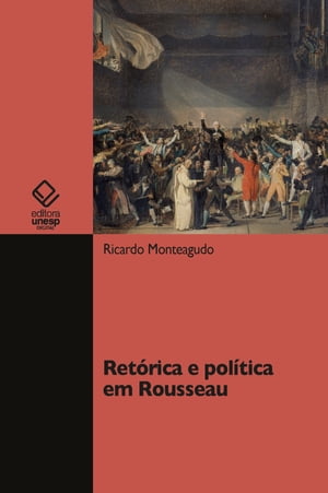 Retórica e política em Rousseau