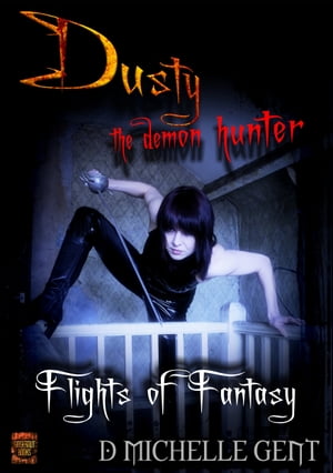 ŷKoboŻҽҥȥ㤨Flights of Fantasy (Dusty the Demon HunterŻҽҡ[ D Michelle Gent ]פβǤʤ111ߤˤʤޤ