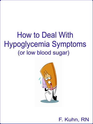 How to Deal with Hypoglycemia Symptoms