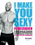 I make you sexy Fitnessbuch Die besten ?bungen und Trainingspl?ne zum Bestseller-Abnehmprogramm BodyChange?. In kurzer Zeit zum Traumk?rperŻҽҡ[ Detlef D. Soost ]