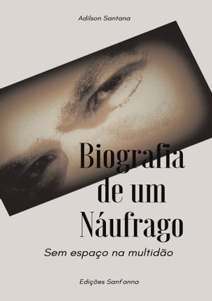 Biografia de um Náufrago