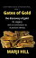 Gates of Gold The Discovery of Gold, its Legacy and its Contribution to Australian IdentityŻҽҡ[ Marji Hill ]