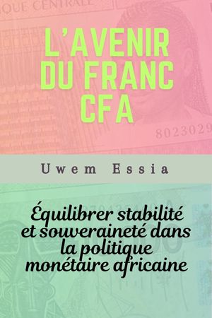 L’AVENIR DU FRANC CFA