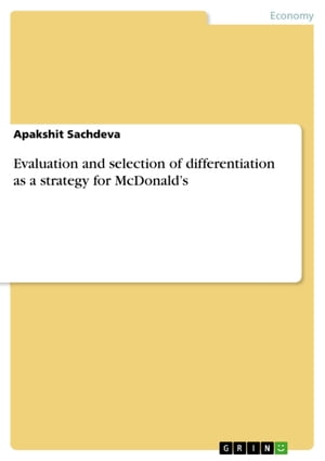 Evaluation and selection of differentiation as a strategy for McDonald's