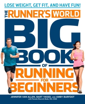 The Runner's World Big Book of Running for Beginners