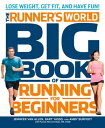 ŷKoboŻҽҥȥ㤨The Runner's World Big Book of Running for Beginners Lose Weight, Get Fit, and Have FunŻҽҡ[ Jennifer Van Allen ]פβǤʤ1,747ߤˤʤޤ